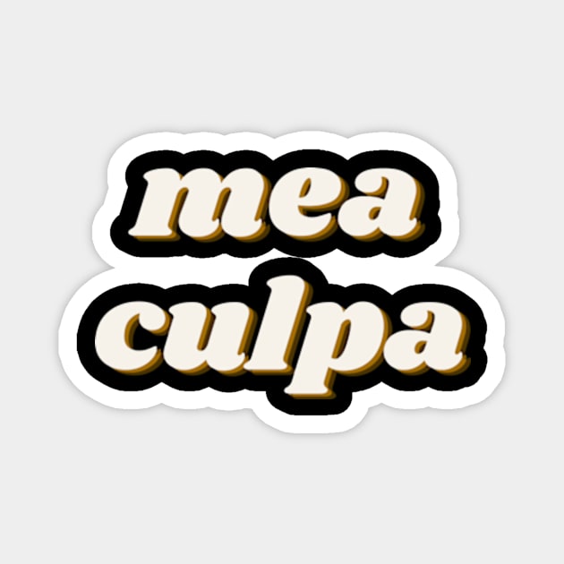 mea culpa Magnet by badrhijri