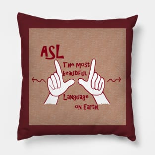 ASL The Most Beautiful Language Pillow