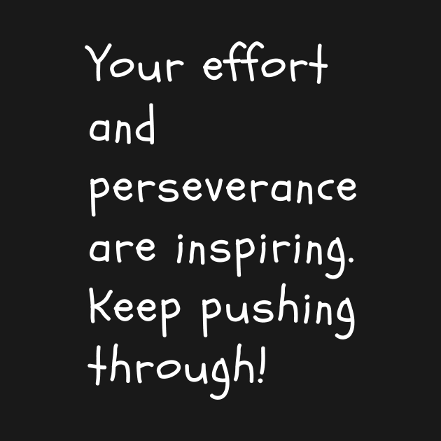 Your effort and perseverance are inspiring. Keep pushing through! by Clean P