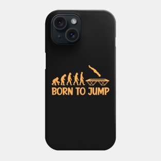 Funny Trampoline Quote Evolution Phone Case