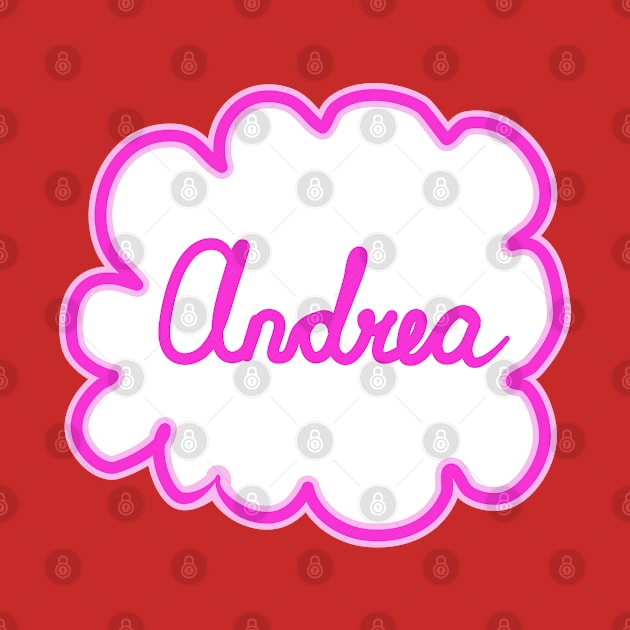 Andrea. Female name. by grafinya