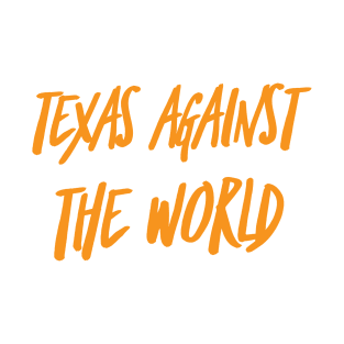 Texas against the world T-Shirt