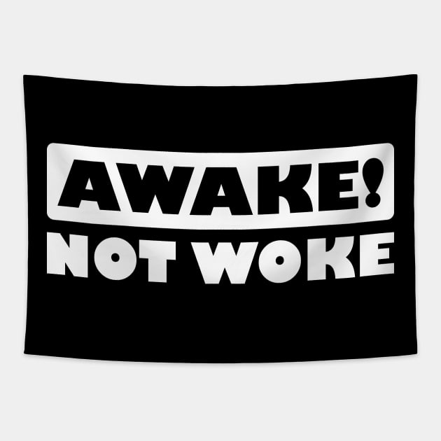 Awake! Not Woke Tapestry by teestaan