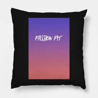 Passion Pit Pillow