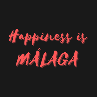 Happiness is Málaga T-Shirt