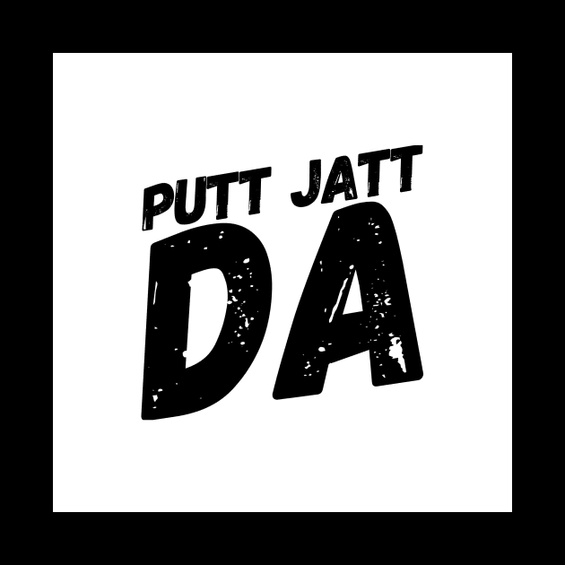 Putt Jatt Da translated means Son of a Farmer. by PUTTJATTDA