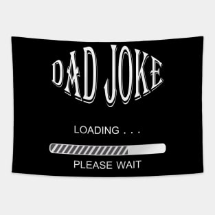 Dad Joke Loading... Tapestry