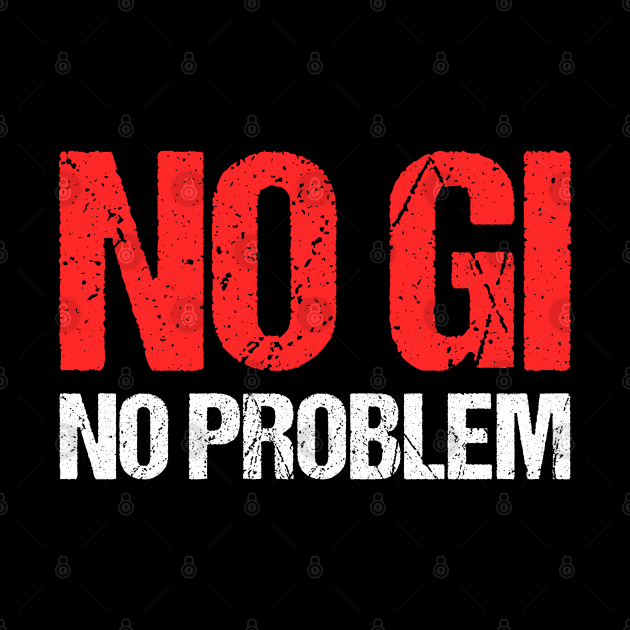 no gi, no problem - jiu-jitsu by fighterswin