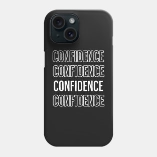 Confidence Phone Case