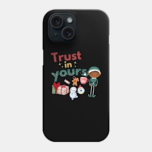 Trust In YoursELF | Christmas Elf Pun Phone Case