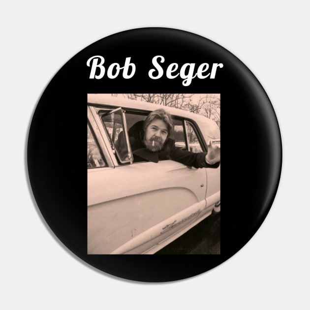 Bob Seger / 1945 Pin by DirtyChais