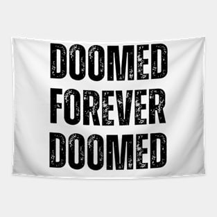 DOOMED FOREVER Tapestry