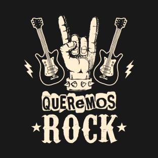 Queremos Rock T-Shirt