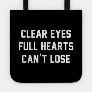 Clear Eyes Full Hearts Can't Lose Tote