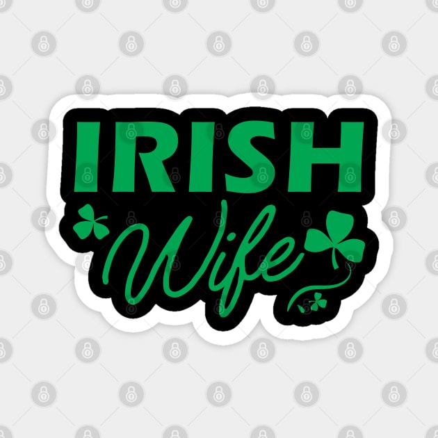 Irish Wife Magnet by KC Happy Shop