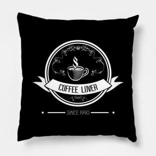 05 - COFFEE LOVER SINCE 1990 Pillow