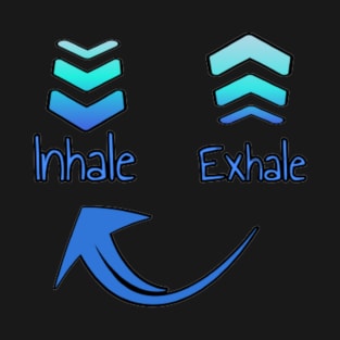 Inhale Exhale T-Shirt