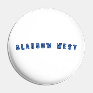 Glasgow West for West Enders Pin