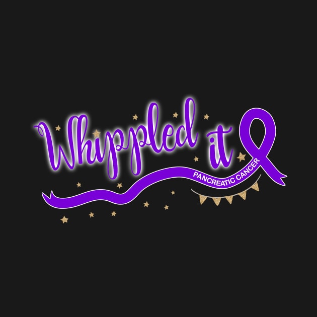 Pancreatic Cancer Warrior - Whippled It by numpdog