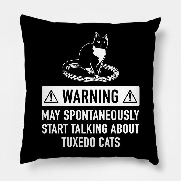 Tuxedo Cat Owner Funny Gift Tuxedo Gift Pillow Teepublic