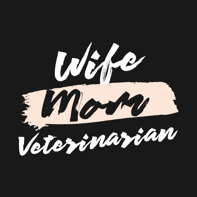 Cute Wife Mom Veterinarian Gift Idea by BetterManufaktur