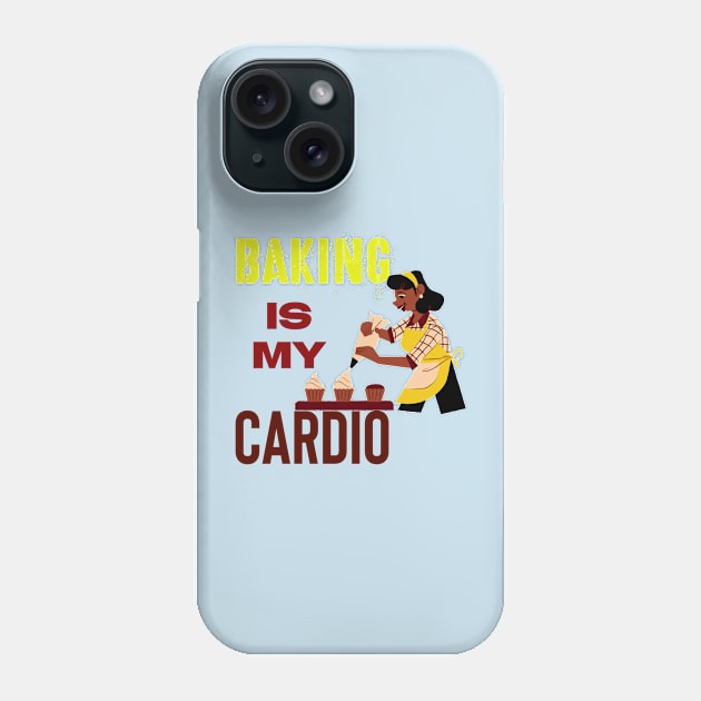 BAKING IS MY CARDIO Phone Case by Hey DeePee