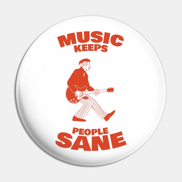 Music Keep People Sane Pin by kindacoolbutnotreally