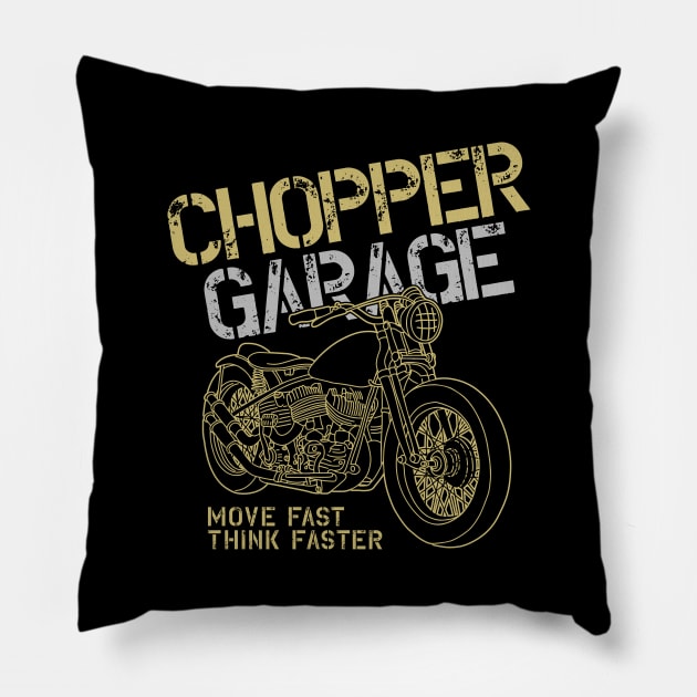 Chopper Garage Move Fast Think Faster Pillow by BrillianD