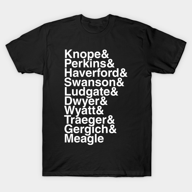 Discover Parks and Rec helvetica list - Parks And Recreation - T-Shirt