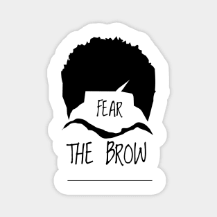 Fear The Brow Magnet