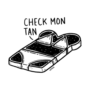 Check mon tan! T-Shirt