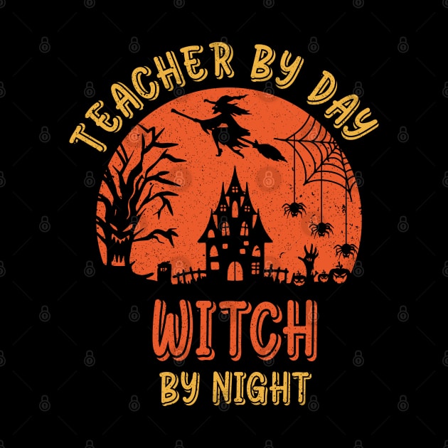 teacher by day witch by night shirt funny Scary Spooky Witch Pumpkin halloween for women by Rayyan Hausawi