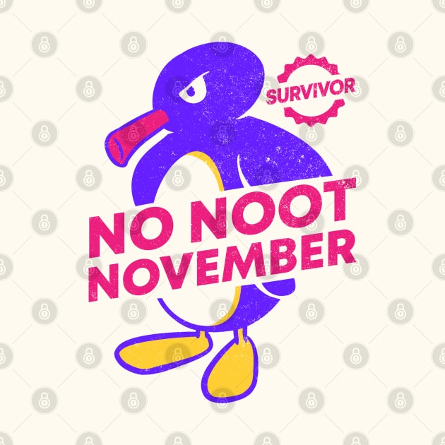 No Nut November - Survivor (noot noot motherfuckers) by anycolordesigns