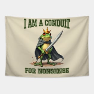 I-Am-A-Conduit-For-Nonsense Tapestry