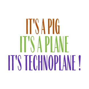 it's a pic it's a plane it's a technoblade T-Shirt