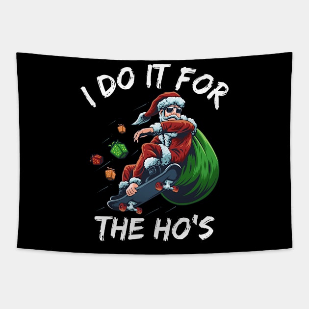 I Do It For The Ho's Funny santa christmas Tapestry by medrik