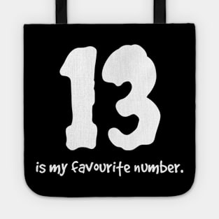 Superstitious? 13 is my lucky number! Tote