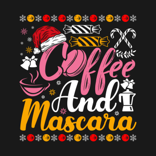 Christmas Funny coffee and mascra for xmas lovers T-Shirt