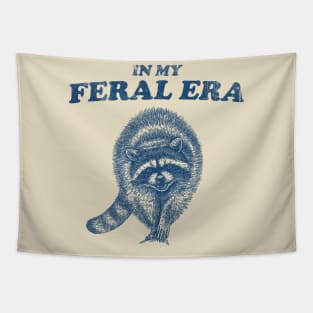 Raccoon shirt, In My Feral Era shirt, Feral Girl Trash Panda, Cute Funny Weirdcore Meme Tapestry