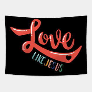 Love Like Jesus Tapestry