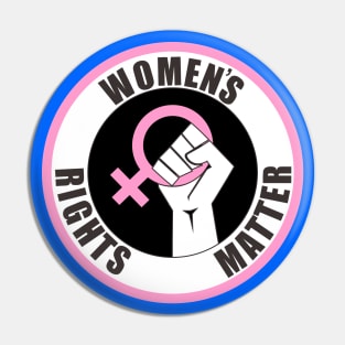 Women's rights matter Pin