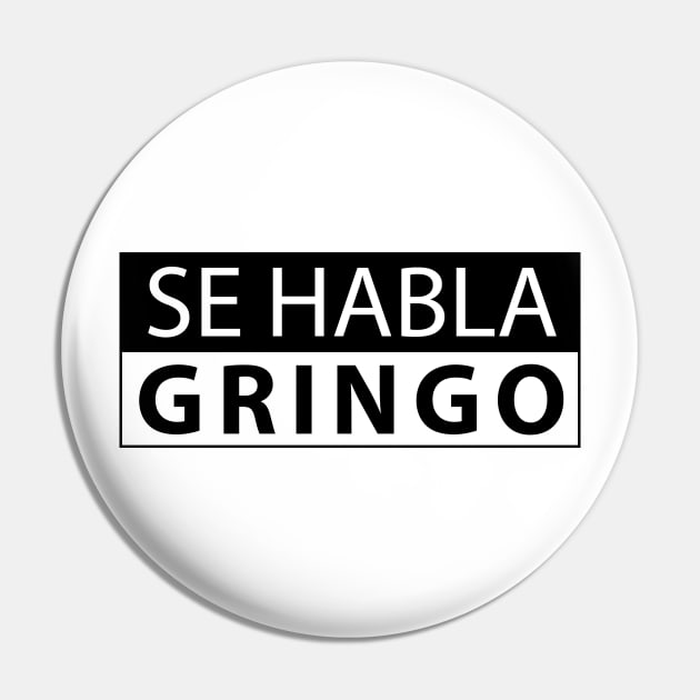 Se Habla Gringo Pin by Estudio3e