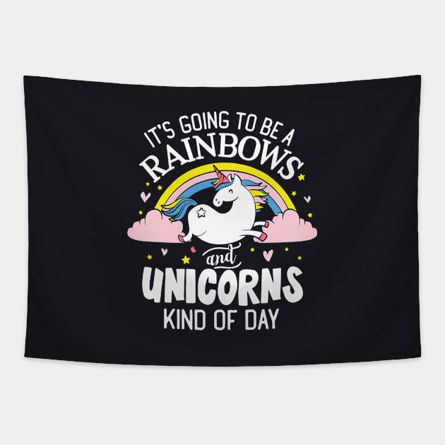 Its Going Tobe A Rainbowa And Unicorn Kind Of Day Unicorn Tapestry by huepham613