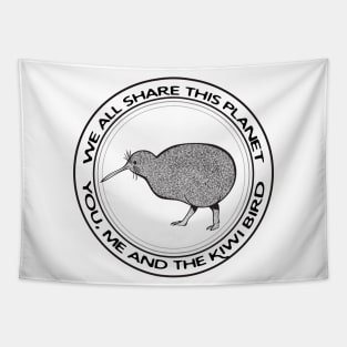 Kiwi Bird - We All Share This Planet - light colors Tapestry