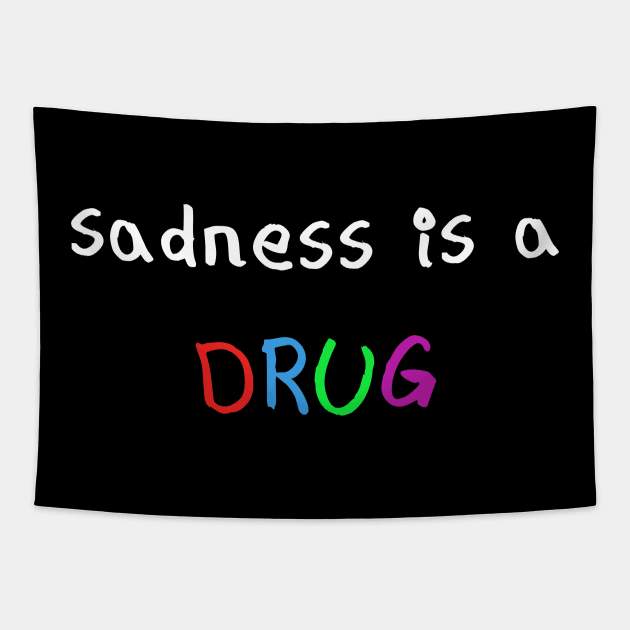 Sadness is a drug Tapestry by MigiDesu