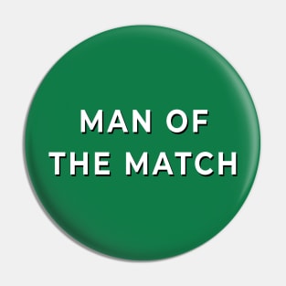 Man of the Match Pin