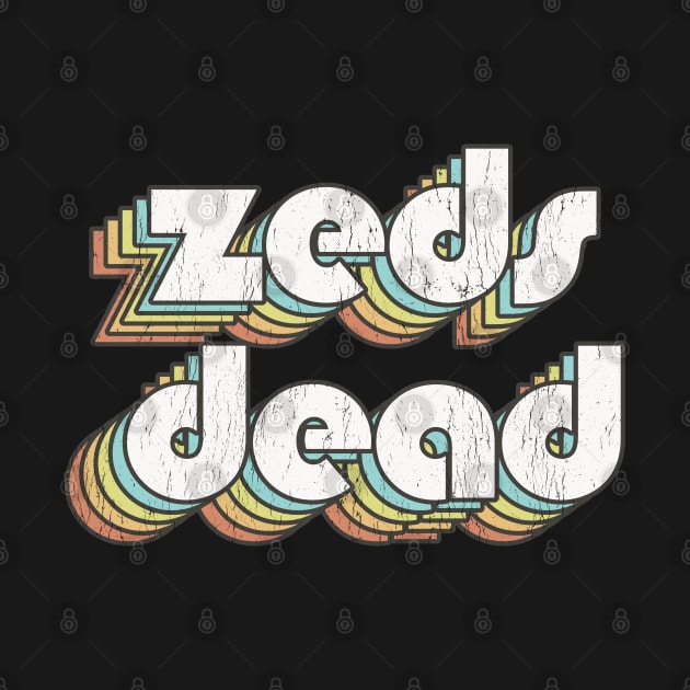 Zeds Dead / Rainbow Vintage by Jurou
