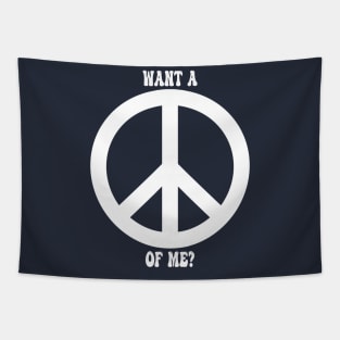 Want a Peace of Me? Tapestry