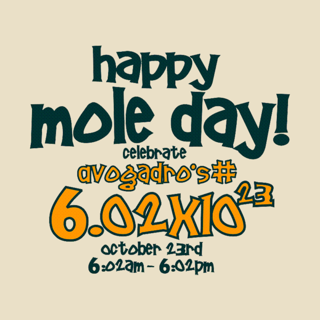 Happy Mole Day ! Tshirt Mole Day TShirt TeePublic