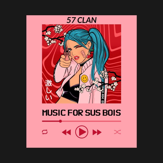 57 Clan Music For Sus Bois iPod Player by FVCK TRUMP (57 CLAN)